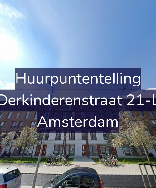 Foto gevel Huurpuntentelling voor Derkinderenstraat 21-L, Amsterdam