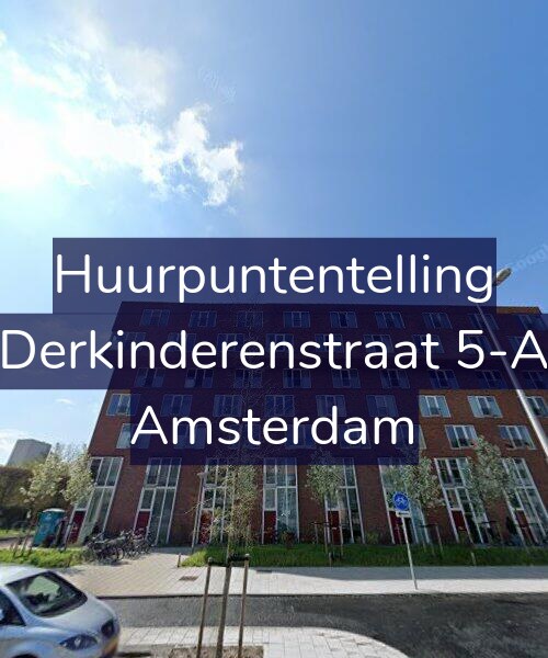 Foto gevel Huurpuntentelling voor Derkinderenstraat 5-A, Amsterdam