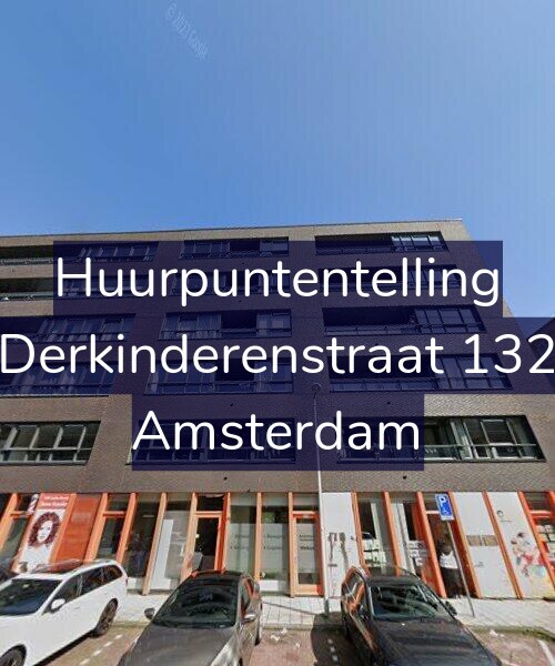 Foto gevel Huurpuntentelling voor Derkinderenstraat 132, Amsterdam