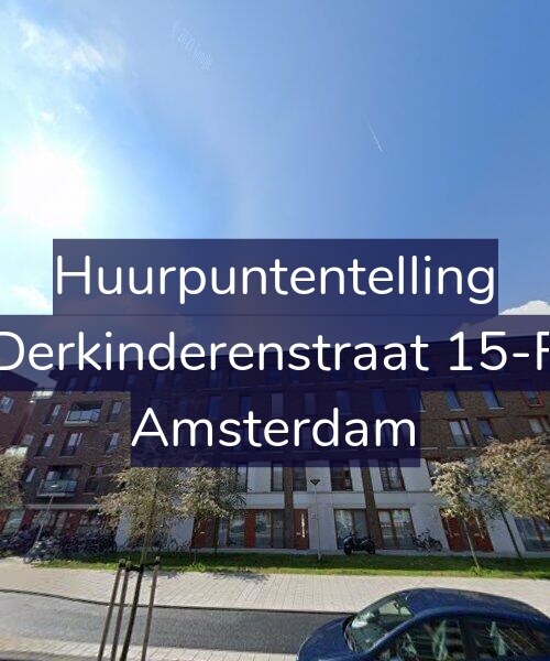 Foto gevel Huurpuntentelling voor Derkinderenstraat 15-F, Amsterdam