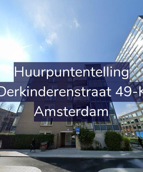 Foto gevel Huurpuntentelling voor Derkinderenstraat 49-K, Amsterdam