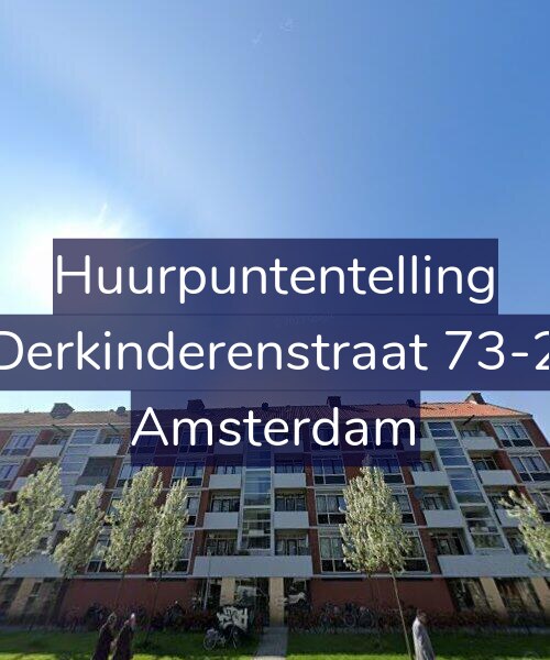 Foto gevel Huurpuntentelling voor Derkinderenstraat 73-2, Amsterdam