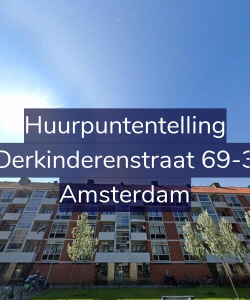 Foto gevel Huurpuntentelling voor Derkinderenstraat 69-3, Amsterdam