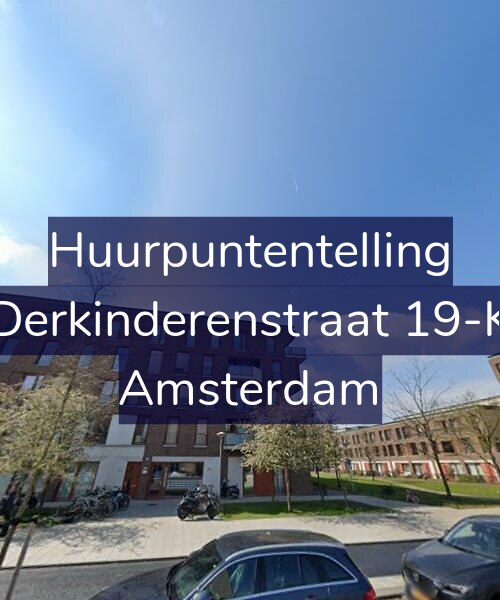 Foto gevel Huurpuntentelling voor Derkinderenstraat 19-K, Amsterdam