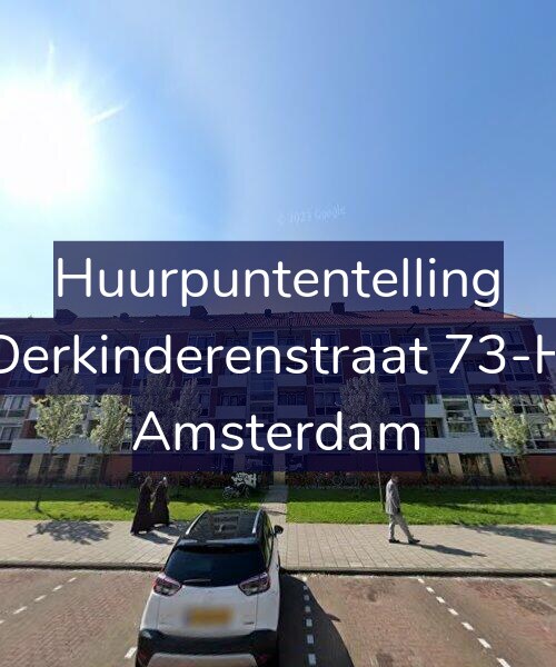 Foto gevel Huurpuntentelling voor Derkinderenstraat 73-H, Amsterdam