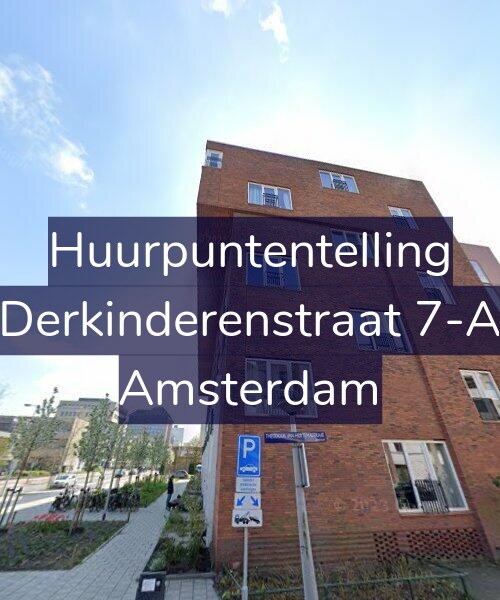 Foto gevel Huurpuntentelling voor Derkinderenstraat 7-A, Amsterdam