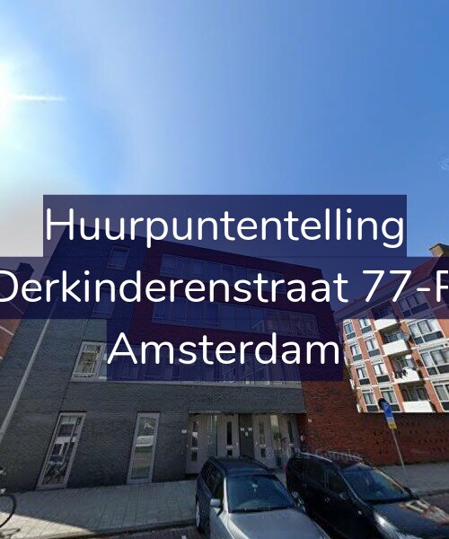 Foto gevel Huurpuntentelling voor Derkinderenstraat 77-P, Amsterdam