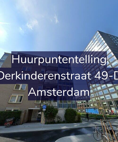 Foto gevel Huurpuntentelling voor Derkinderenstraat 49-D, Amsterdam
