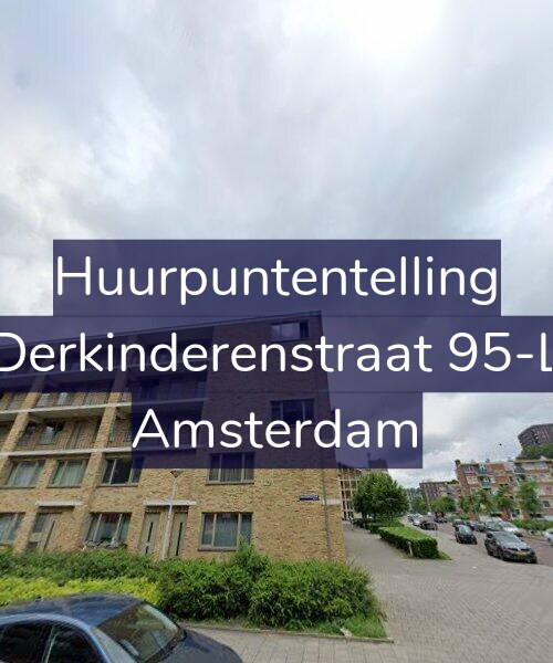 Foto gevel Huurpuntentelling voor Derkinderenstraat 95-L, Amsterdam