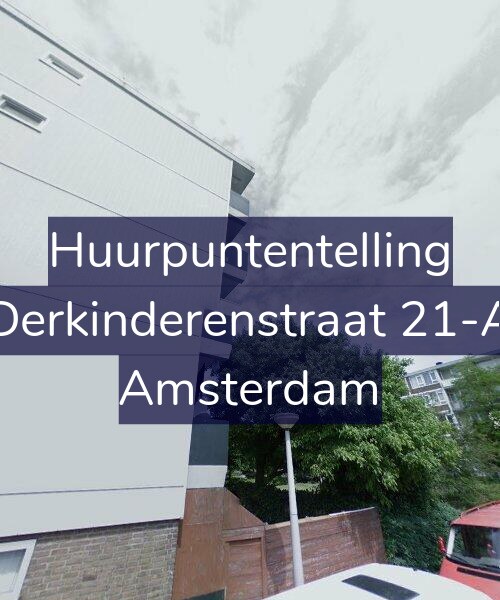 Foto gevel Huurpuntentelling voor Derkinderenstraat 21-A, Amsterdam