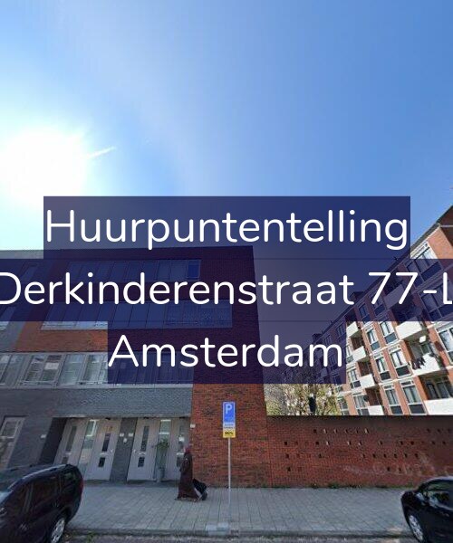 Foto gevel Huurpuntentelling voor Derkinderenstraat 77-L, Amsterdam
