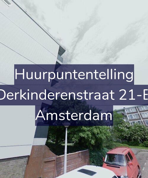 Foto gevel Huurpuntentelling voor Derkinderenstraat 21-B, Amsterdam