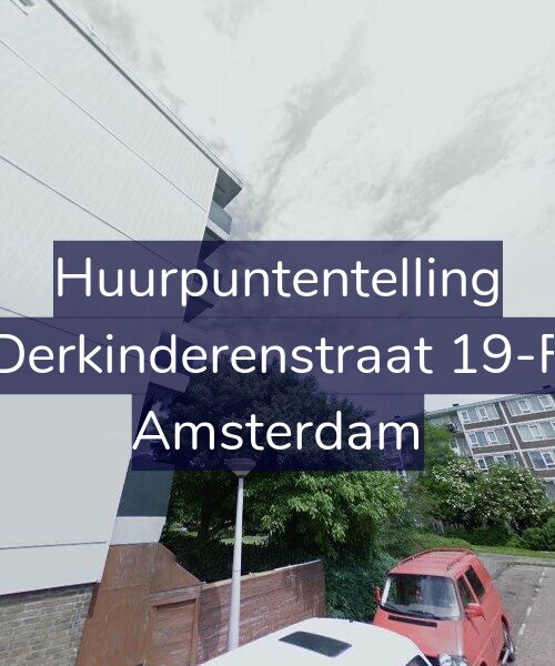 Foto gevel Huurpuntentelling voor Derkinderenstraat 19-F, Amsterdam