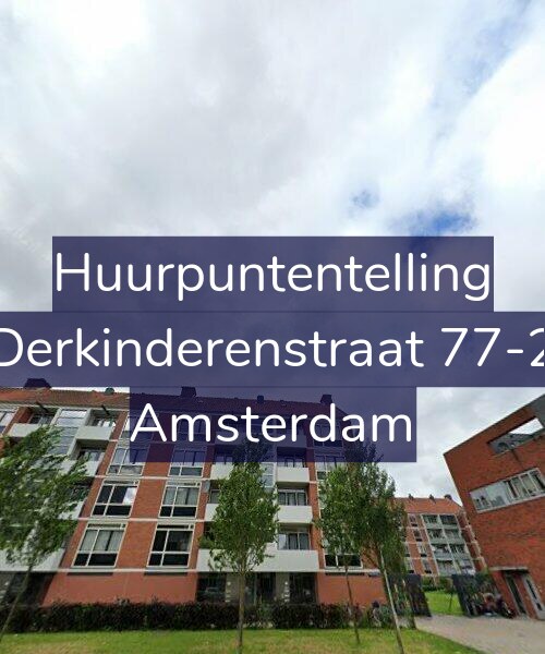 Foto gevel Huurpuntentelling voor Derkinderenstraat 77-2, Amsterdam