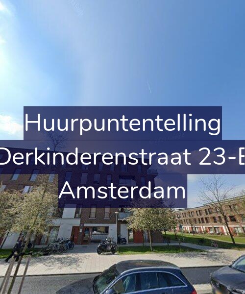 Foto gevel Huurpuntentelling voor Derkinderenstraat 23-E, Amsterdam