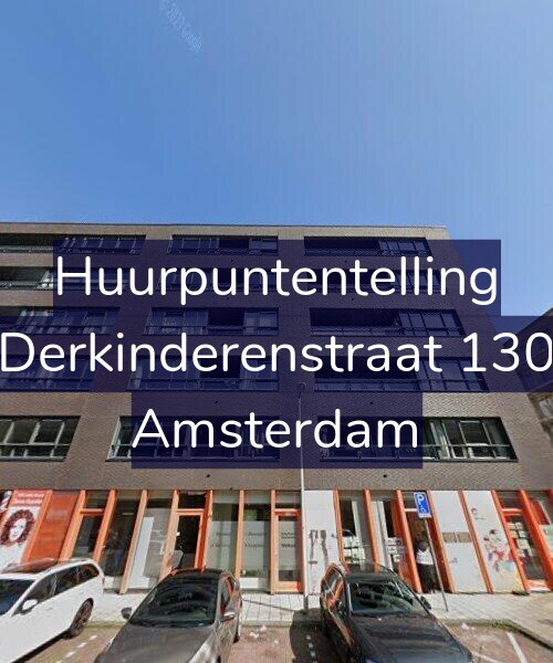 Foto gevel Huurpuntentelling voor Derkinderenstraat 130, Amsterdam