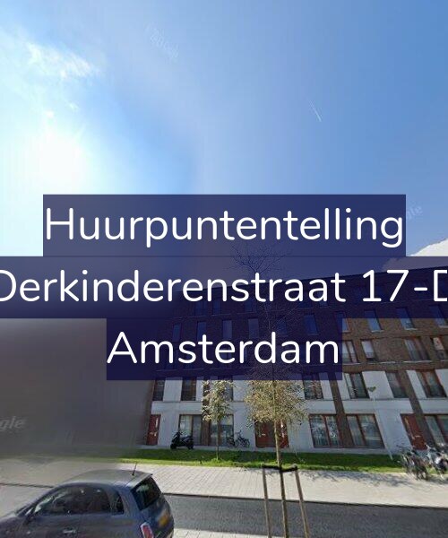 Foto gevel Huurpuntentelling voor Derkinderenstraat 17-D, Amsterdam