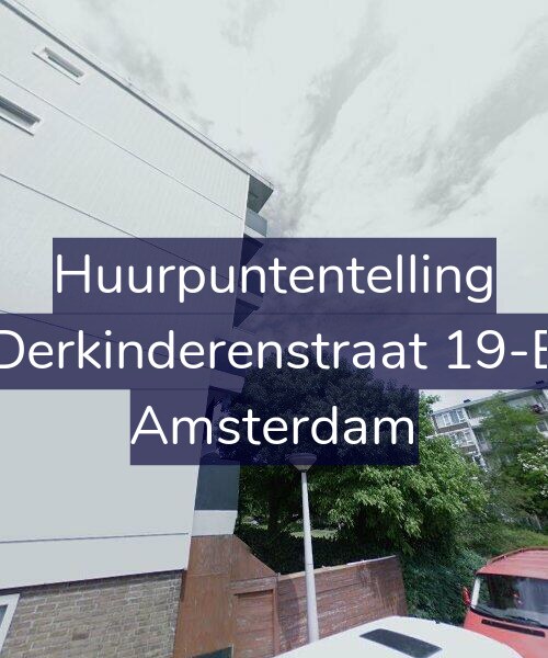 Foto gevel Huurpuntentelling voor Derkinderenstraat 19-E, Amsterdam