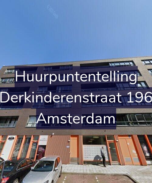 Foto gevel Huurpuntentelling voor Derkinderenstraat 196, Amsterdam