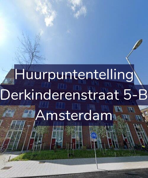 Foto gevel Huurpuntentelling voor Derkinderenstraat 5-B, Amsterdam