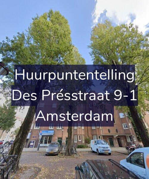 Foto gevel Huurpuntentelling voor Des Présstraat 9-1, Amsterdam