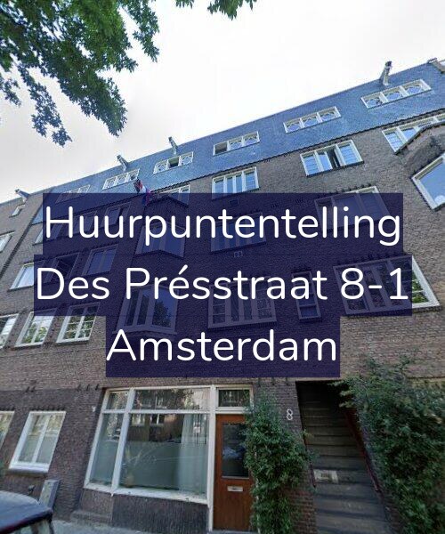 Foto gevel Huurpuntentelling voor Des Présstraat 8-1, Amsterdam