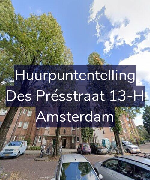 Foto gevel Huurpuntentelling voor Des Présstraat 13-H, Amsterdam