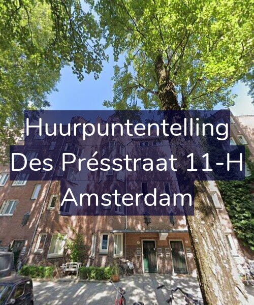 Foto gevel Huurpuntentelling voor Des Présstraat 11-H, Amsterdam