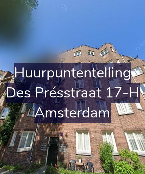 Foto gevel Huurpuntentelling voor Des Présstraat 17-H, Amsterdam