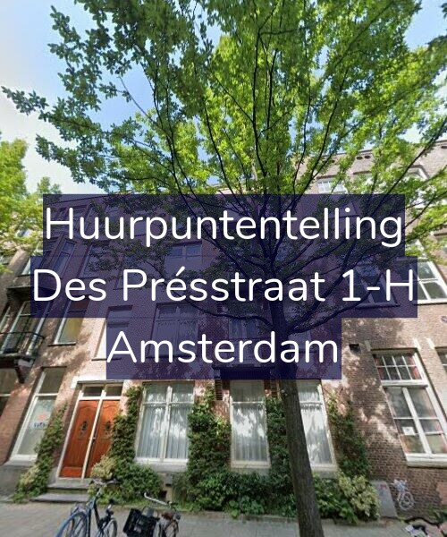 Foto gevel Huurpuntentelling voor Des Présstraat 1-H, Amsterdam
