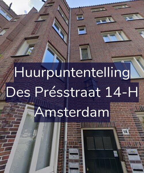 Foto gevel Huurpuntentelling voor Des Présstraat 14-H, Amsterdam