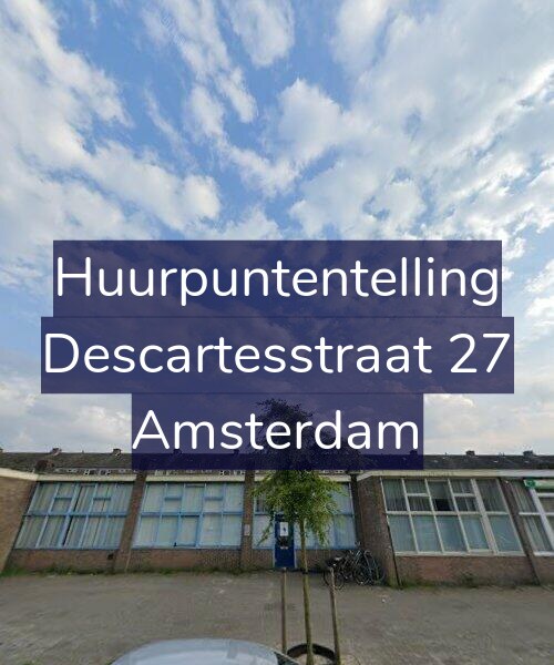 Foto gevel Huurpuntentelling voor Descartesstraat 27, Amsterdam