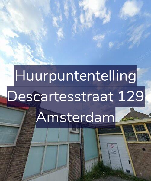 Foto gevel Huurpuntentelling voor Descartesstraat 129, Amsterdam