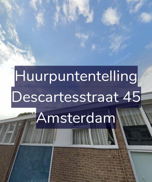 Foto gevel Huurpuntentelling voor Descartesstraat 45, Amsterdam