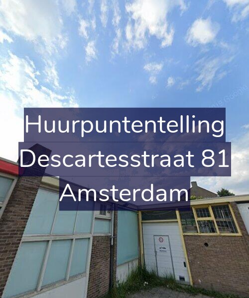 Foto gevel Huurpuntentelling voor Descartesstraat 81, Amsterdam