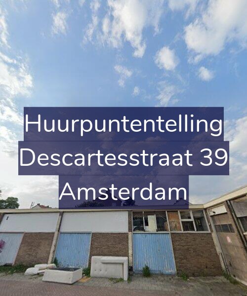 Foto gevel Huurpuntentelling voor Descartesstraat 39, Amsterdam