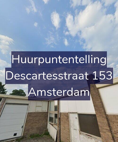 Foto gevel Huurpuntentelling voor Descartesstraat 153, Amsterdam