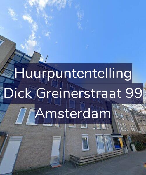 Foto gevel Huurpuntentelling voor Dick Greinerstraat 99, Amsterdam