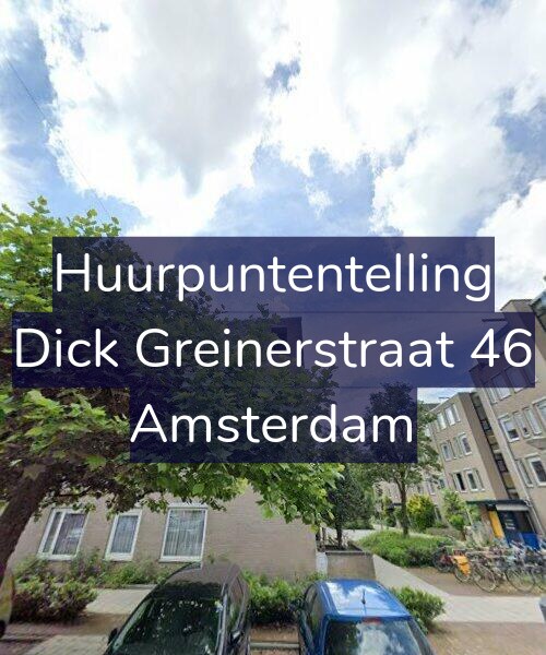 Foto gevel Huurpuntentelling voor Dick Greinerstraat 46, Amsterdam