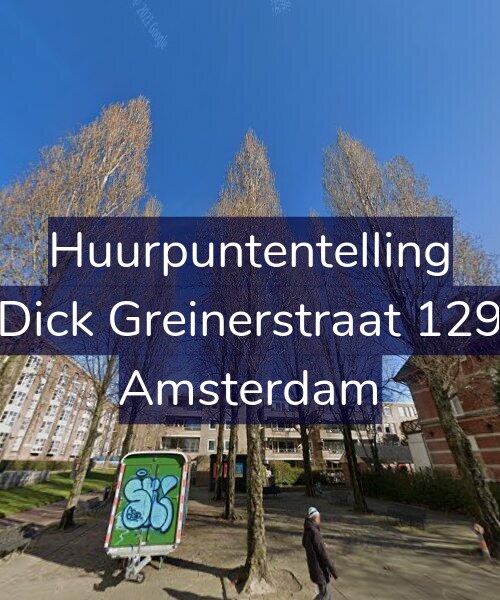 Foto gevel Huurpuntentelling voor Dick Greinerstraat 129, Amsterdam