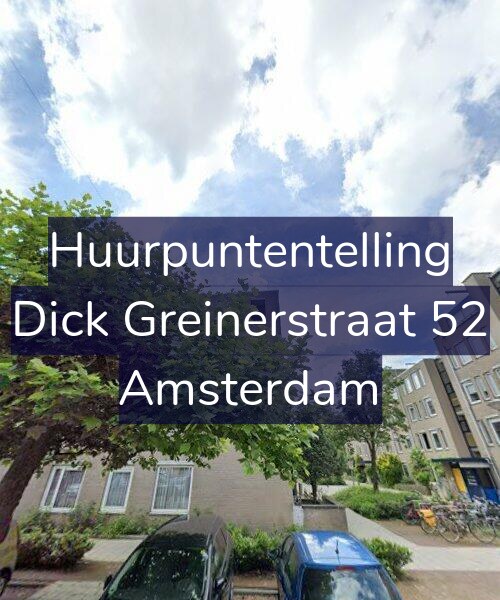 Foto gevel Huurpuntentelling voor Dick Greinerstraat 52, Amsterdam