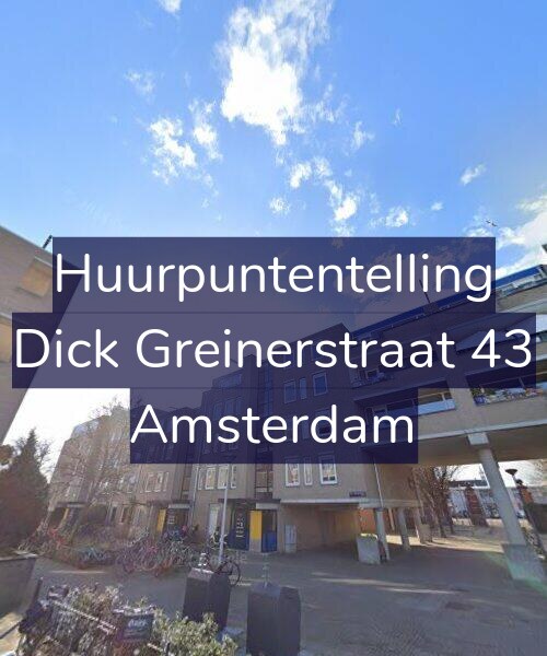 Foto gevel Huurpuntentelling voor Dick Greinerstraat 43, Amsterdam