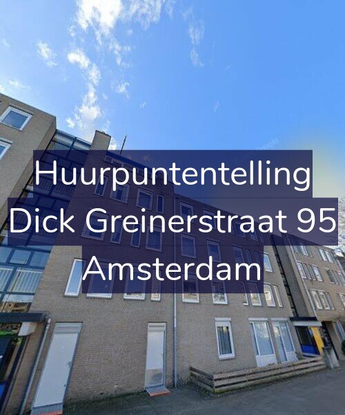 Foto gevel Huurpuntentelling voor Dick Greinerstraat 95, Amsterdam