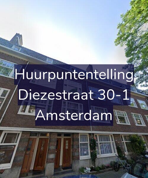 Foto gevel Huurpuntentelling voor Diezestraat 30-1, Amsterdam