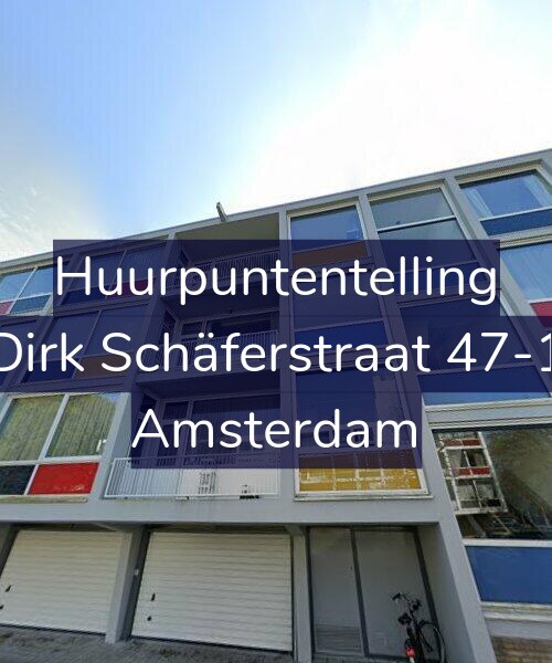Foto gevel Huurpuntentelling voor Dirk Schäferstraat 47-1, Amsterdam