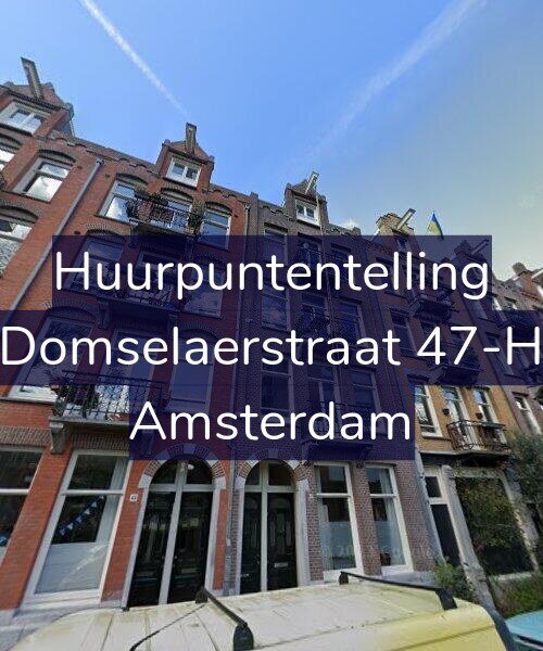 Foto gevel Huurpuntentelling voor Domselaerstraat 47-H, Amsterdam