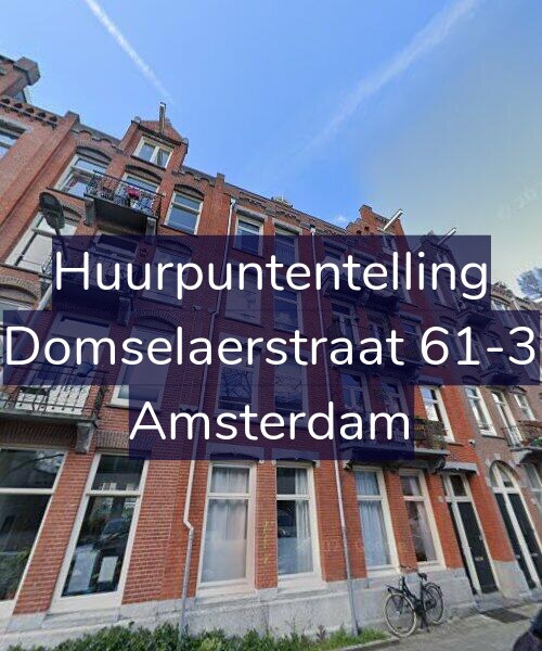 Foto gevel Huurpuntentelling voor Domselaerstraat 61-3, Amsterdam