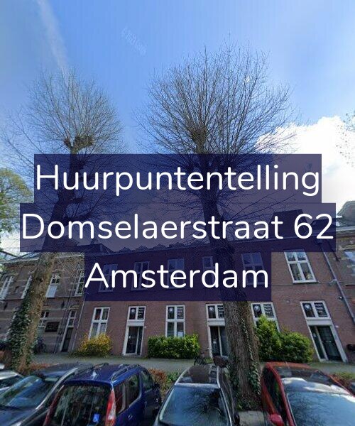 Foto gevel Huurpuntentelling voor Domselaerstraat 62, Amsterdam