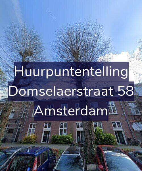 Foto gevel Huurpuntentelling voor Domselaerstraat 58, Amsterdam