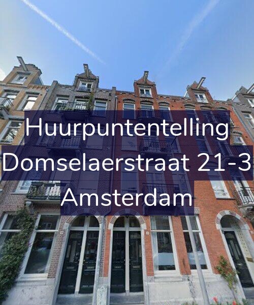 Foto gevel Huurpuntentelling voor Domselaerstraat 21-3, Amsterdam